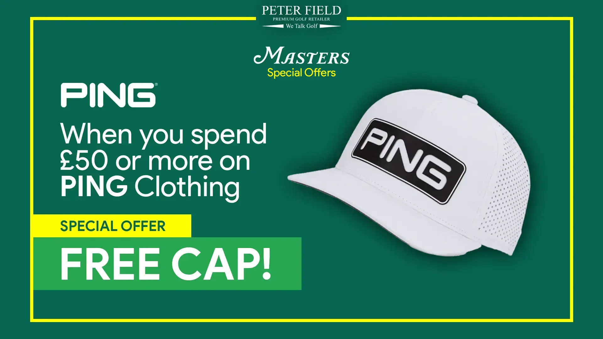 Golf Masters 2024 Offer - Free PING cap when you spend over £50