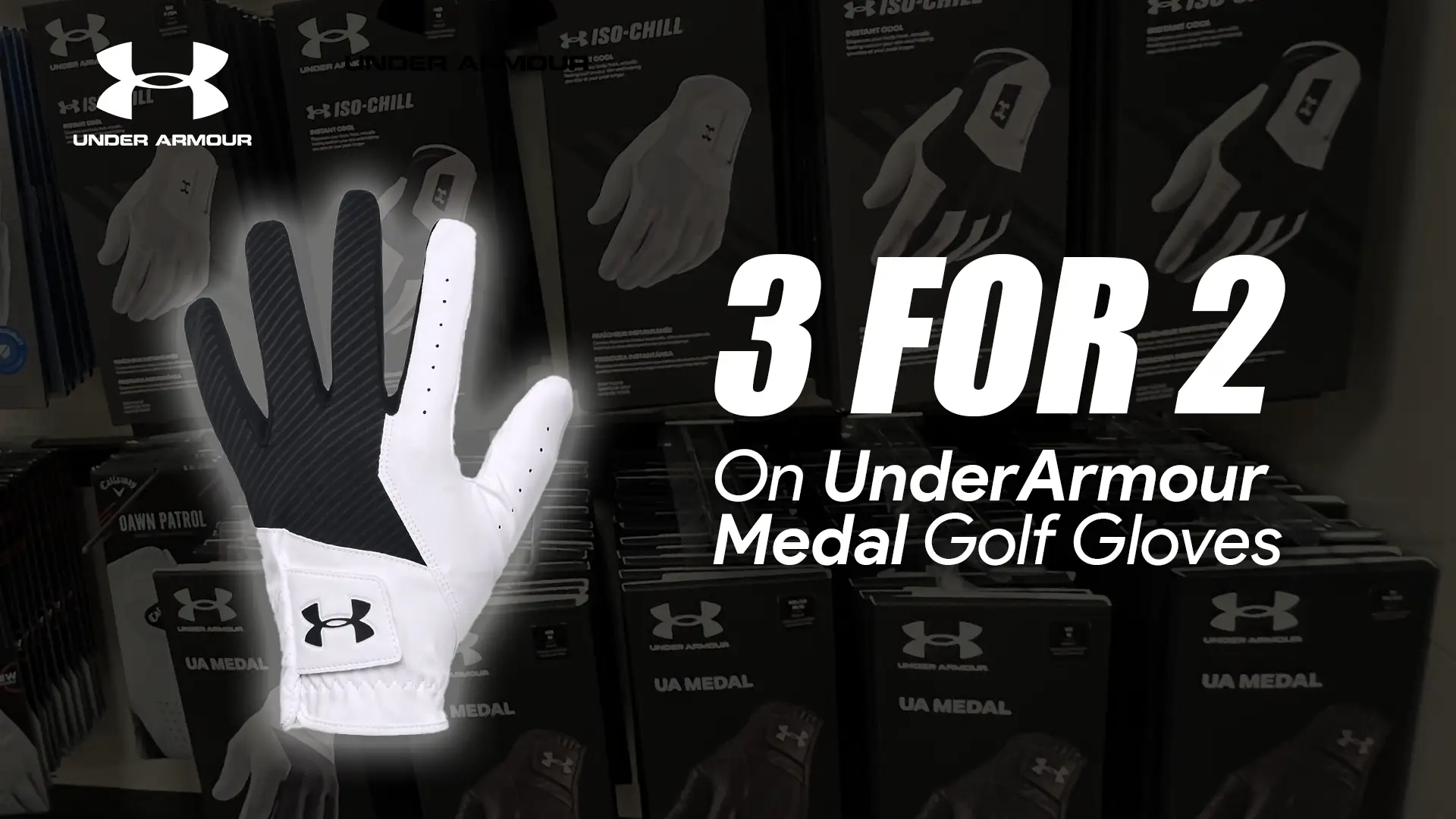 3 for 2 on Under Armour Medal Gloves